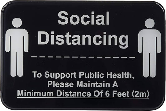 SIGN,  10595  SOCIAL DISTANCE 6X9 SIGN BLACK,  Each